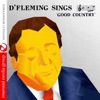D' Fleming Sings Good Country (Remastered)