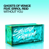 Ghosts Of Venice - Without You