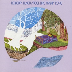 Donny Hathaway & Roberta Flack - Feel Like Makin' Love