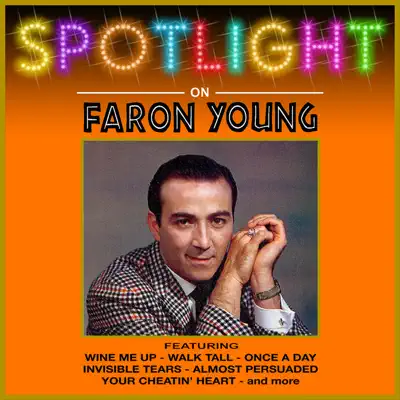 Spotlight On Faron Young - Faron Young