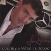 Country's What I Choose album lyrics, reviews, download
