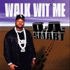 Walk Wit' Me - Single