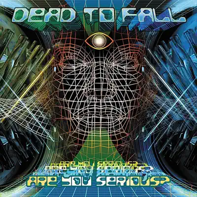 Are You Serious? - Dead to fall