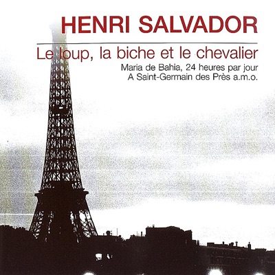 Le Loup, La Biche Et Le Chevalier - Henri Salvador