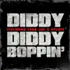 Stream & download Diddy Boppin' (feat. Yung Joc & Xplicit) - Single