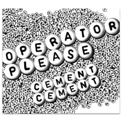 Cement Cement - EP - Operator Please