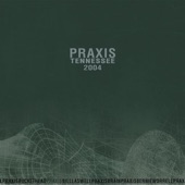 Praxis - Machine Gun