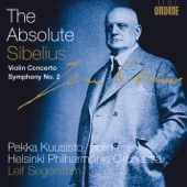 The Absolute Sibelius: Violin Concerto In D Minor & Symphony No. 2 artwork