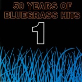 50 Years of Bluegrass Hits Vol. 1
