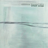 Valentin Silvestrov: Silent Song artwork