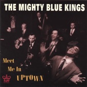The Mighty Blue Kings - CADILLAC BOOGIE