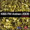 Kiss FM Anthem 2009 (Air-T Remix) song lyrics