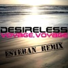 Voyage, voyage (Esteban Remix) - Single