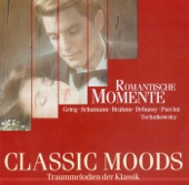 Classic Moods - Grieg, E. - Schumann, R. - Faure, G. - Tchaikovksy, P.I. - Puccini, G. - Debussy, C. - Brahms, J. - Mussorgsky, M.P.