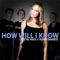 How Will I Know (From St. Tropez with Love Mix) - Crystal Rock & Hornyshakerz lyrics