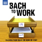 Bach to Work - Classical Piano Music for Work or Study artwork