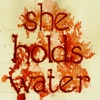 She Holds Water