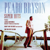 Peabo Bryson: Super Hits - Peabo Bryson