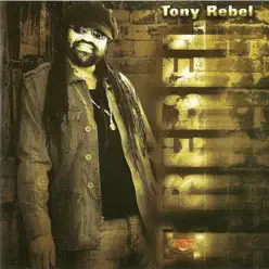I Rebel - Tony Rebel I Rebel - Tony Rebel