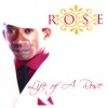 Life of a Rose