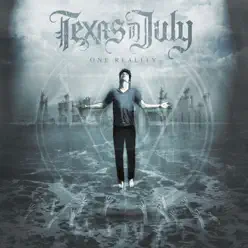 One Reality (Bonus Track Version) - Texas In July