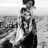 Buddy - Opening Theme of "Lastexile - Fam. the Siver Wing" - Single album lyrics, reviews, download