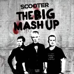 The Big Mashup - Scooter