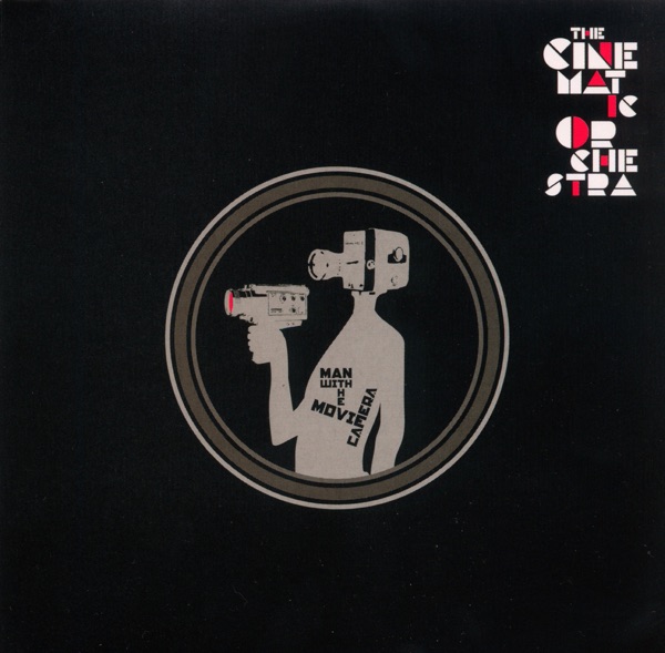 Man With a Movie Camera - Single - The Cinematic Orchestra