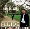 Fluide album lyrics, reviews, download