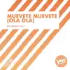 Stream & download Muevete Muevete (Ola Ola) - Single