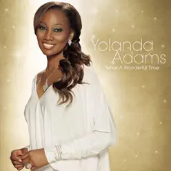 What a Wonderful Time - Yolanda Adams