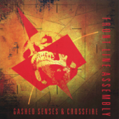 Gashed Senses & Crossfire - Front Line Assembly