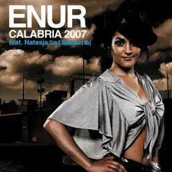 Calabria 2007 (Cato K Miami Electro Mix) [feat. Natasja] - Enur