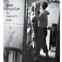 The Ragpicker's Dream - Mark Knopfler