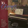 16 Great Hymns Volume 1 album lyrics, reviews, download