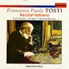 Francesco Paolo Tosti: Recital Italiano album lyrics, reviews, download