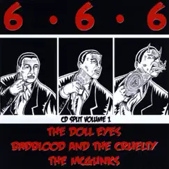 666 split, Vol. 1 by The Doll Eyes, Badblood & The Cruelty & The McGunks album reviews, ratings, credits