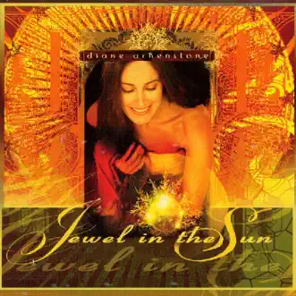 Jewel In the Sun by Diane Arkenstone album reviews, ratings, credits