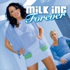 Milk Inc. - Forever (Radio Edit)