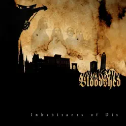 Inhabitants of Dis - Bloodshed Inhabitants of Dis - Bloodshed