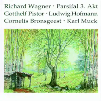 Wagner: Parsifal, 3. Akt by Karl Muck & Orchester der Staatsoper Berlin album reviews, ratings, credits