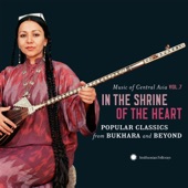 Music of Central Asia, Vol. 7: In the Shrine of the Heart - Popular Classics from Bukhara and Beyond artwork