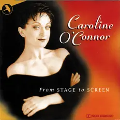 From Stage to Screen - Caroline O'Connor From Stage to Screen - Caroline O'Connor