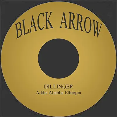 Addis Ababba Ethiopia - Single - Dillinger