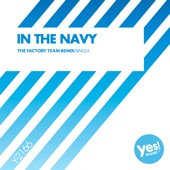 In The Navy (The Factory Team Remix) artwork