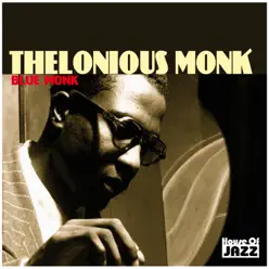 Thelonious Monk: Blue Monk - Thelonious Monk