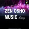 Zen Osho Music Lounge - EP album lyrics, reviews, download