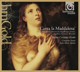 baixar álbum Maria Cristina Kiehr, Concerto Soave, JeanMarc Aymes - Canta La Maddalena