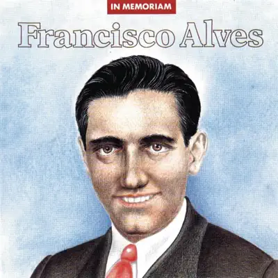 In Memoriam - Francisco Alves