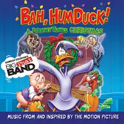 Bah, Humduck! - A Looney Tunes Christmas by Gordon Goodwin's Big Phat Band album reviews, ratings, credits